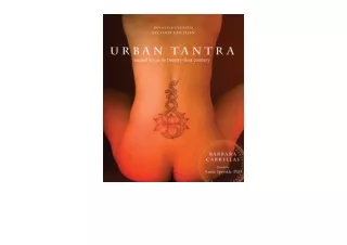 Kindle online PDF Urban Tantra Second Edition Sacred Sex for the Twenty First Ce