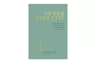 Download Higher Etiquette A Guide to the World of Cannabis from Dispensaries to
