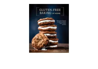 Download PDF Gluten Free Baking At Home 102 Foolproof Recipes for Delicious Brea