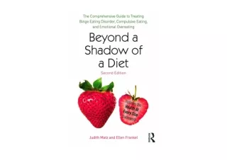 Kindle online PDF Beyond a Shadow of a Diet The Comprehensive Guide to Treating