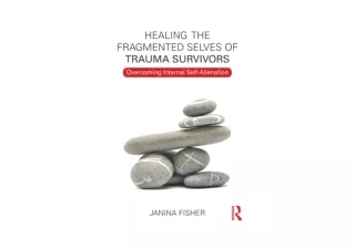 Download PDF Healing the Fragmented Selves of Trauma Survivors Overcoming Intern