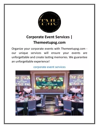 Corporate Event Services  Themeetupsg.com