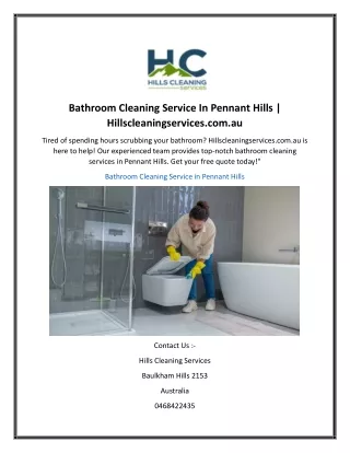 Bathroom Cleaning Service In Pennant Hills  Hillscleaningservices.com.au