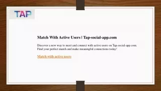 Match With Active Users  Tap-social-app.com