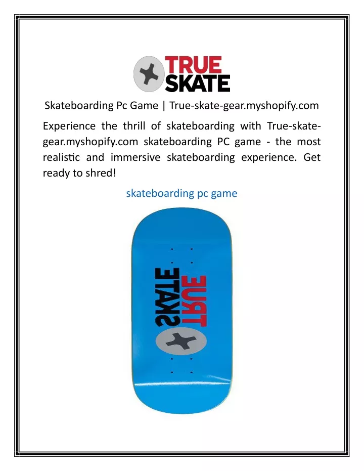 PPT - Skateboarding Pc Game True-skate-gear.myshopify PowerPoint ...