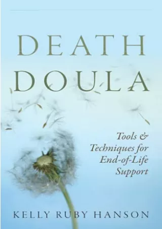PDF KINDLE DOWNLOAD Death Doula: Tools & Techniques for End-of-Life Support epub