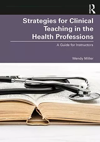 EPUB DOWNLOAD Strategies for Clinical Teaching in the Health Professions: A Guid