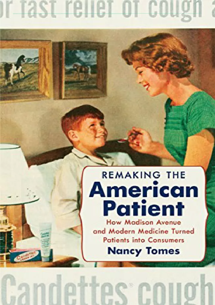 remaking the american patient how madison avenue
