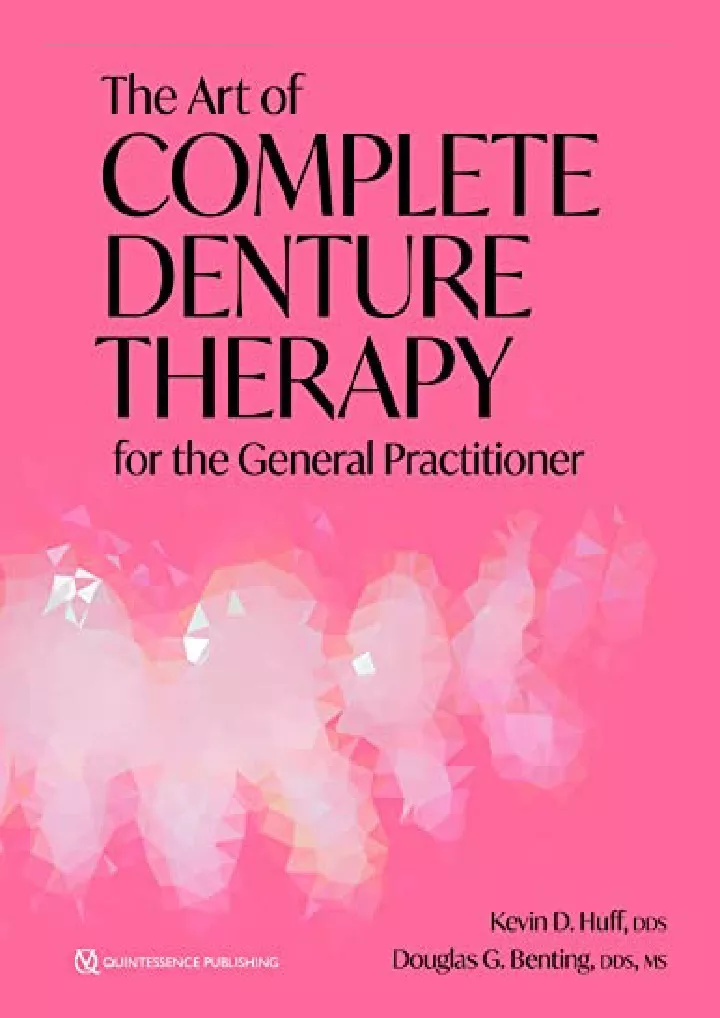 the art of complete denture therapy