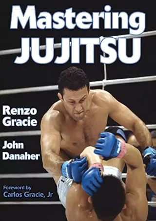 PDF Read Online Mastering Jujitsu (Mastering Martial Arts) ipad