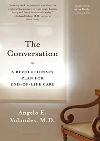 [PDF] DOWNLOAD FREE The Conversation: A Revolutionary Plan for End-of-Life Care