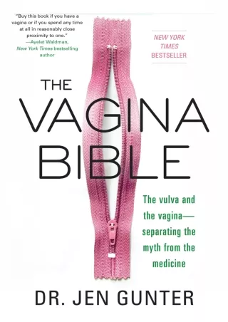 PDF BOOK DOWNLOAD The Vagina Bible: The Vulva and the Vagina: Separating the Myt