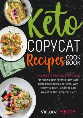 PDF KINDLE DOWNLOAD KETO COPYCAT RECIPES COOKBOOK 2021: 200  FAST PREPARING RECI