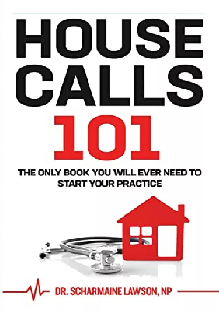 housecalls 101 the only book you will ever need