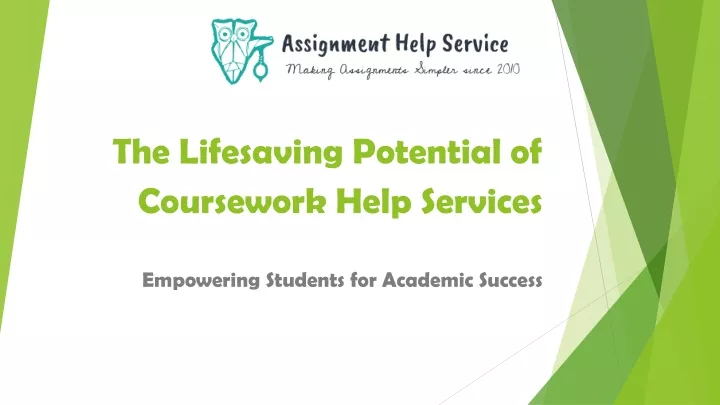 the lifesaving potential of coursework help services