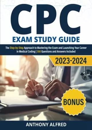 [PDF] DOWNLOAD FREE CPC Exam Study Guide: The Step-by-Step Approach to Mastering