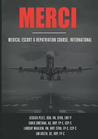 [PDF] DOWNLOAD EBOOK MERCI: Medical Escort & Repatriation Course, International