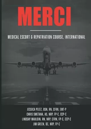 [PDF] DOWNLOAD FREE MERCI: Medical Escort & Repatriation Course, International (
