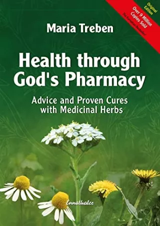 READ [PDF] Health Through God's Pharmacy: Advice and Proven Cures with Medicinal