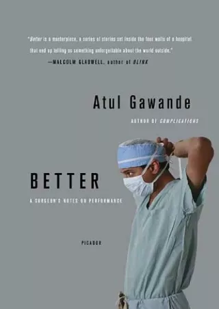 [PDF] DOWNLOAD FREE Better: A Surgeon's Notes on Performance free