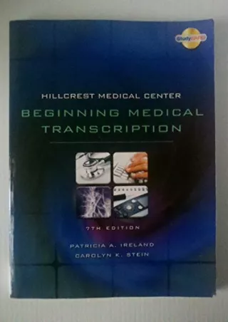 [READ DOWNLOAD] Hillcrest Medical Center: Beginning Medical Transcription