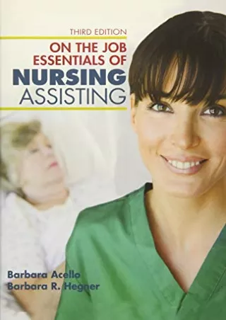 PDF/READ Nursing Assistant: A Nursing Process Approach - On the Job: Essentials of