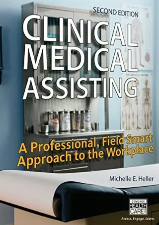 [PDF READ ONLINE] Clinical Medical Assisting: A Professional, Field Smart Approach to the