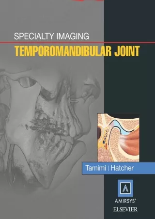 Download Book [PDF] Specialty Imaging: Temporomandibular Joint: Specialty Imaging: