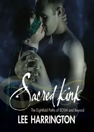 get [PDF] Download Sacred Kink: The Eightfold Paths of BDSM and Beyond