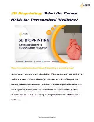 3D Bioprinting: What the Future Holds for Personalized Medicine?