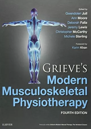 [PDF READ ONLINE] Grieve's Modern Musculoskeletal Physiotherapy