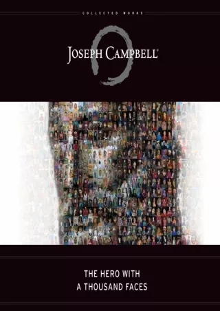 [PDF] DOWNLOAD The Hero with a Thousand Faces: The Collected Works of Joseph Campbell