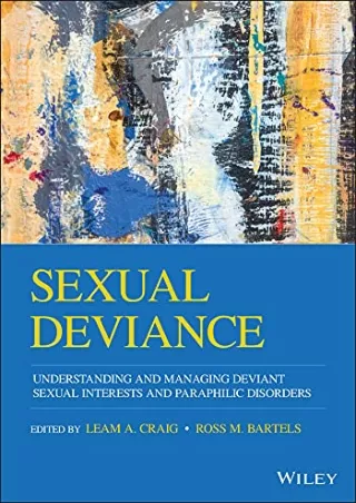 [PDF] DOWNLOAD Sexual Deviance: Understanding and Managing Deviant Sexual Interests and