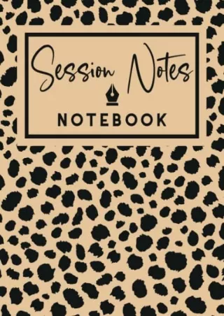 Read ebook [PDF] Session notes notebook for Therapist Counselors Coaches and Social worker,