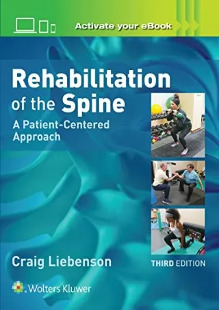 [PDF READ ONLINE] Rehabilitation of the Spine: A Patient-Centered Approach