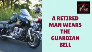 Message From a Retired Man's Guardian Bell