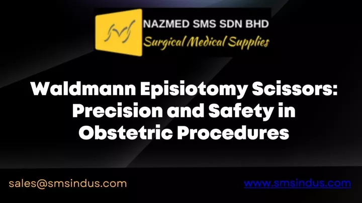 waldmann episiotomy scissors precision and safety