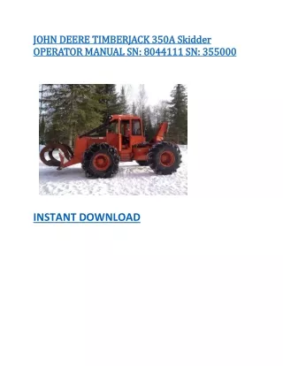 JOHN DEERE TIMBERJACK 350A Skidder OPERATOR MANUAL SN 8044111 SN 355000