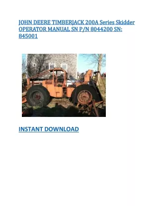 JOHN DEERE TIMBERJACK 200A Series Skidder OPERATOR MANUAL SN PN 8044200 SN 845001