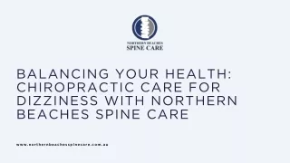 Balancing Your Health Chiropractic Care for Dizziness with Northern Beaches Spine Care