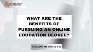 What Are the Benefits of Pursuing an Online Education Degree
