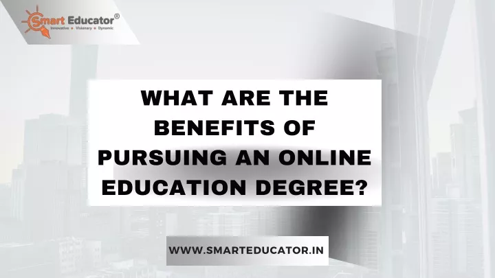 what are the benefits of pursuing an online