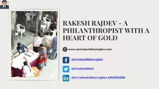 Rakesh Rajdev - A Philanthropist With A Heart Of Gold