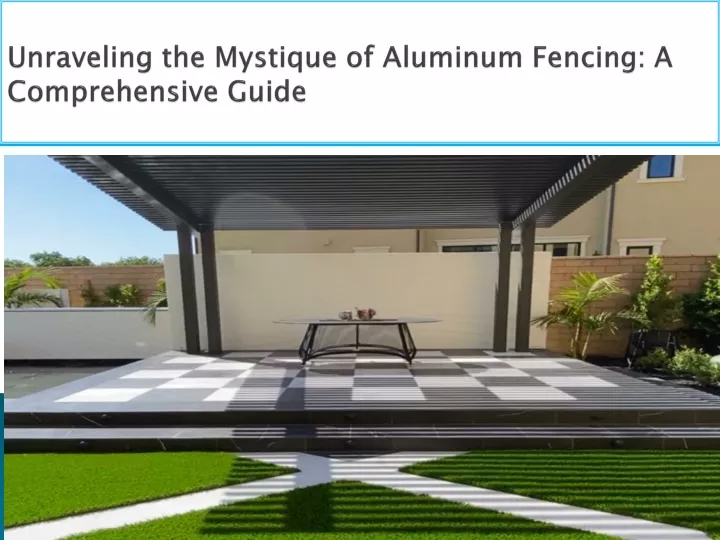 unraveling the mystique of aluminum fencing a comprehensive guide