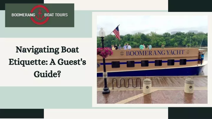 navigating boat etiquette a guest s guide