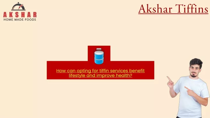 how can opting for tiffin services benefit lifestyle and improve health