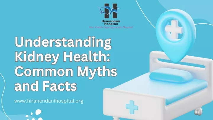 understanding kidney health common myths