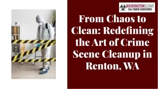 From Chaos to Clean Redefining the Art of Crime Scene Cleanup in Renton, WA
