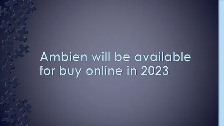 ambien will be available for buy online in 2023