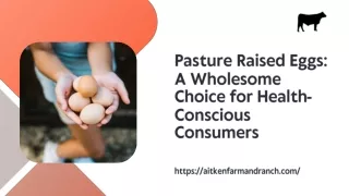 Pasture Raised Eggs: A Wholesome Choice for Health-Conscious Consumers